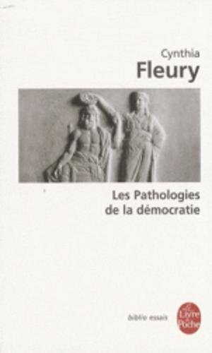 Les pathologies de la démocratie