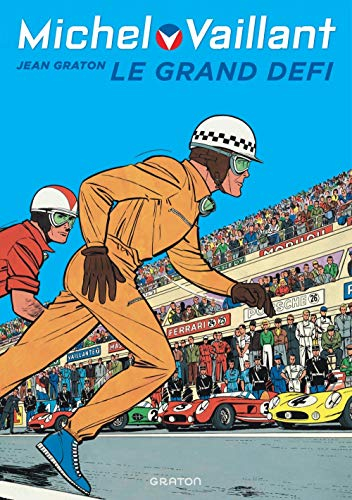 Michel Vaillant. Vol. 1. Le grand défi