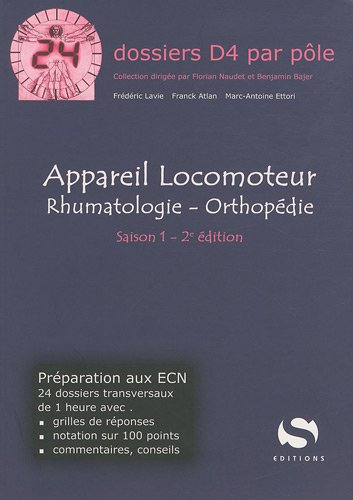 Appareil locomoteur : rhumatologie, orthopédie : saison 1