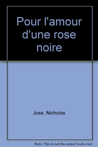 Pour l'amour d'une rose noire