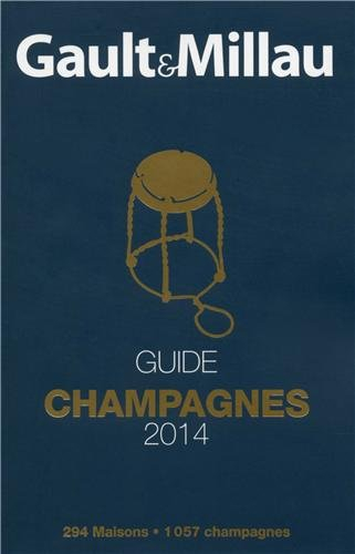 Gault & Millau : guide champagnes 2014