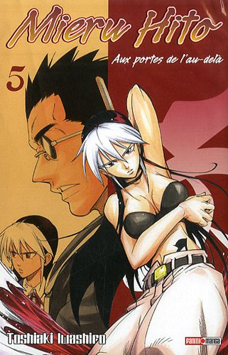 Mieru Hito : aux portes de l'au-delà. Vol. 5