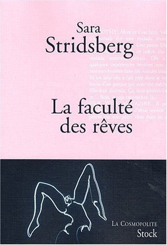 La faculté des rêves : annexe à la théorie sexuelle