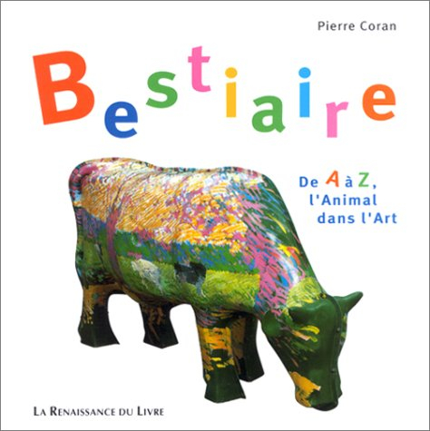 Bestiaire : de A à Z, l'animal dans l'art