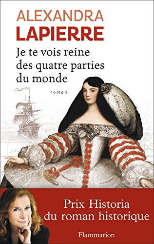 Je te vois reine des quatre parties du monde : l'épopée de dona Isabel Barreto, conquistadora des me