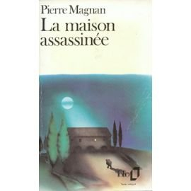 la maison assassinée
