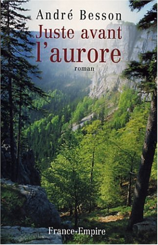 Juste avant l'aurore