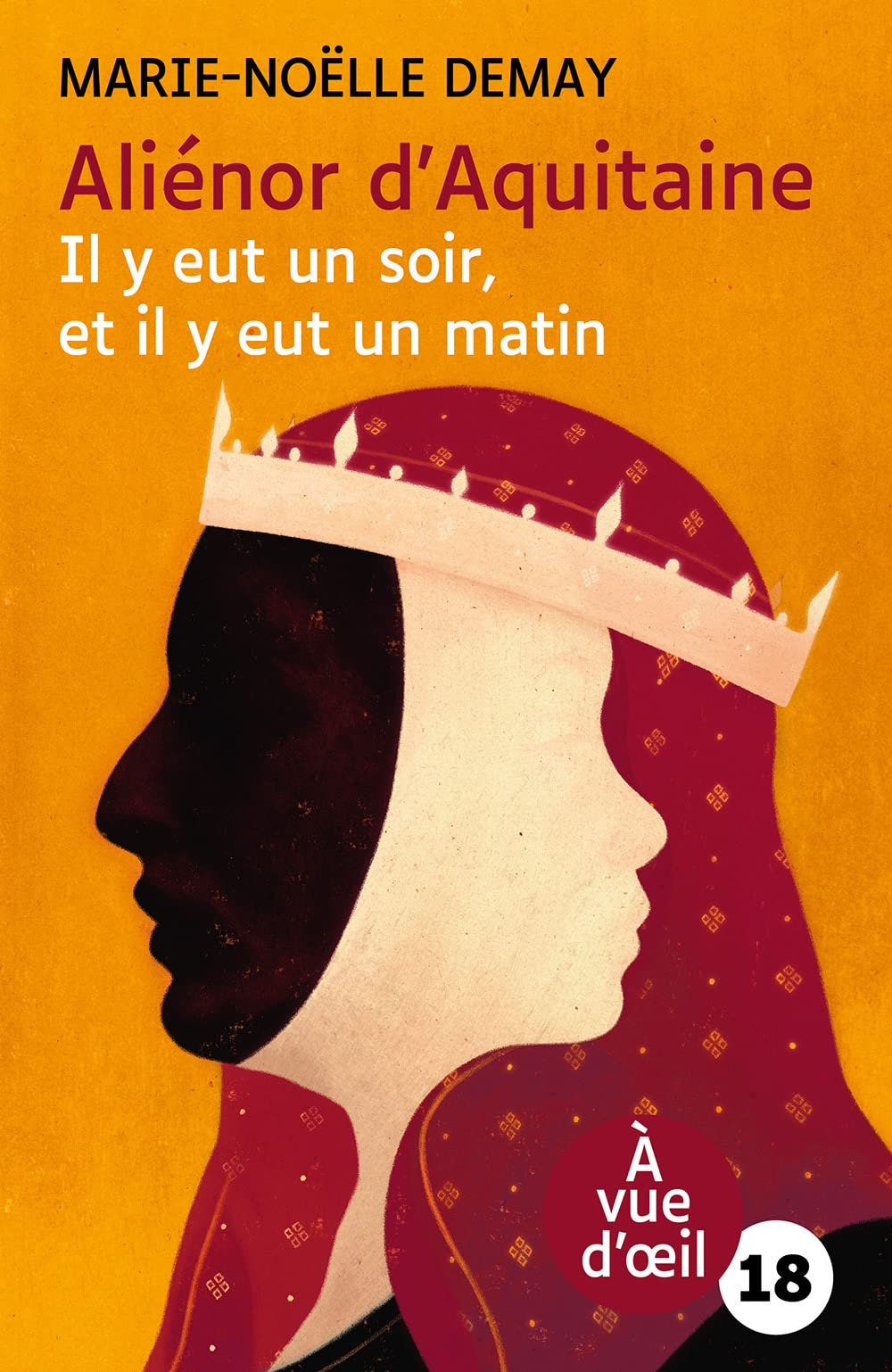 Aliénor d'Aquitaine : il y eut un soir, et il y eut un matin