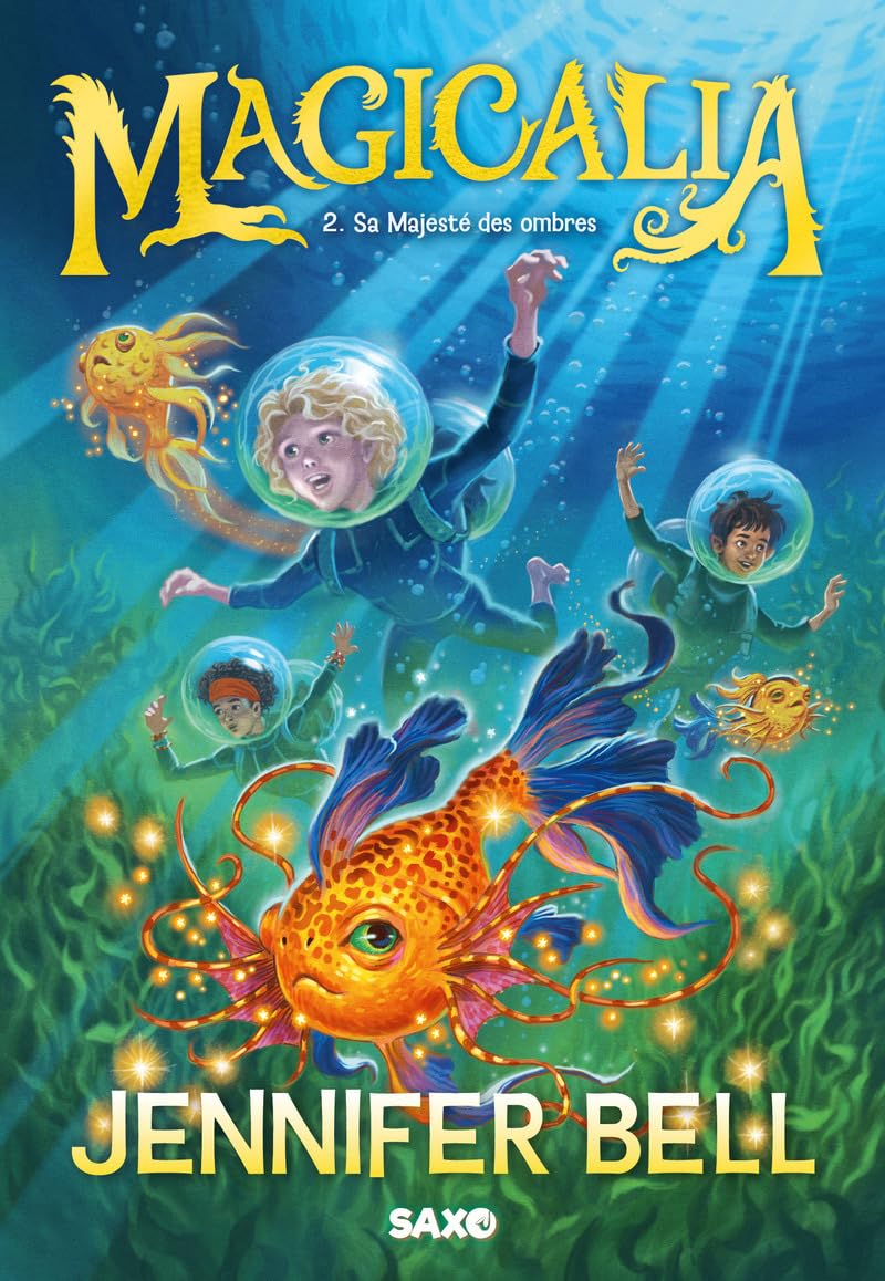Magicalia. Vol. 2. Sa majesté des ombres