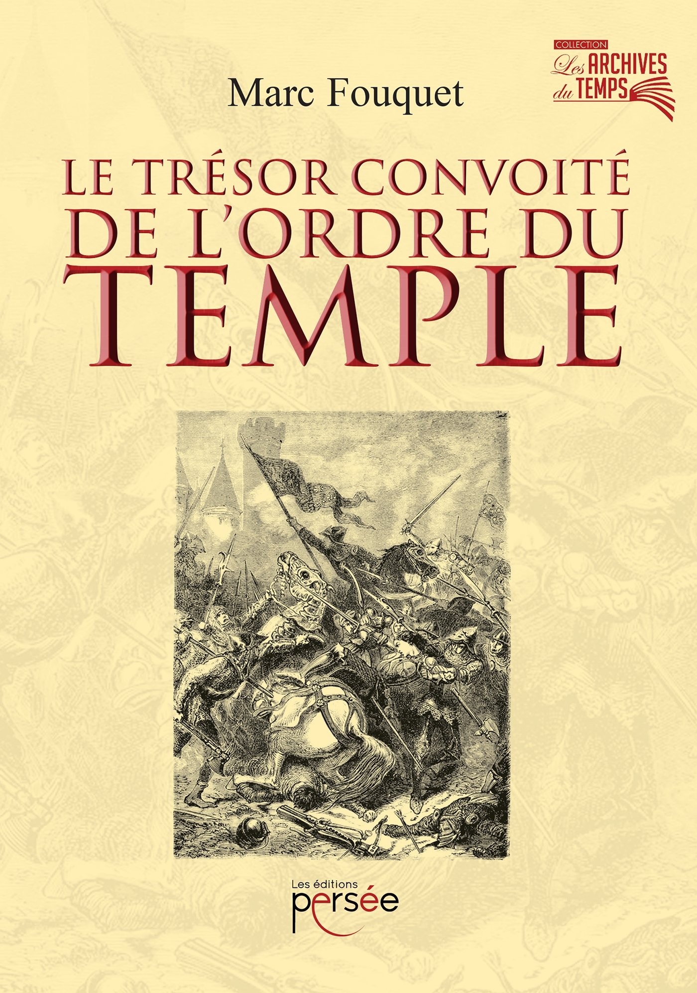 Le trésor convoité de l'ordre du Temple
