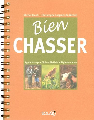 Bien chasser