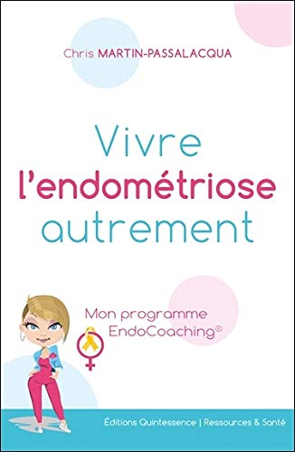 Vivre l'endométriose autrement : mon programme EndoCoaching