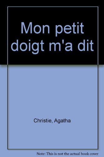 mon petit doigt m'a dit