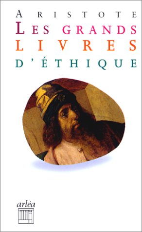 Les grands livres d'éthique : la grande morale