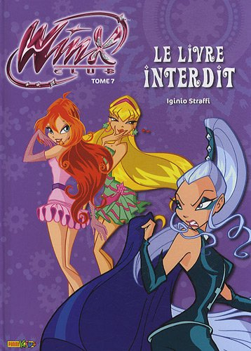 Winx club. Vol. 7. Le livre interdit