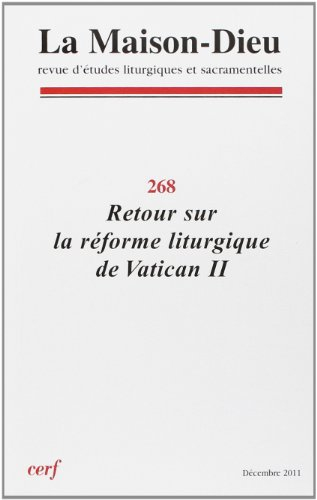 Maison Dieu (La), n° 268. Retour sur la réforme liturgique de Vatican II
