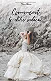 Comment te dire adieu