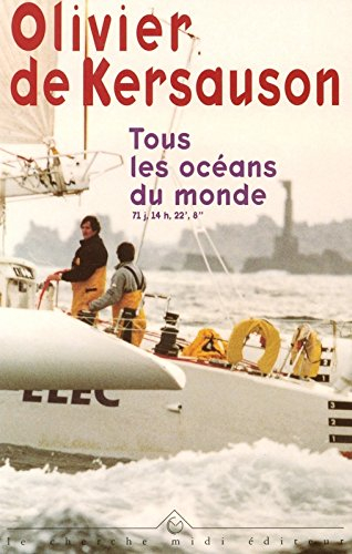 Tous les océans du monde : 71 j., 14 h, 22', 8"