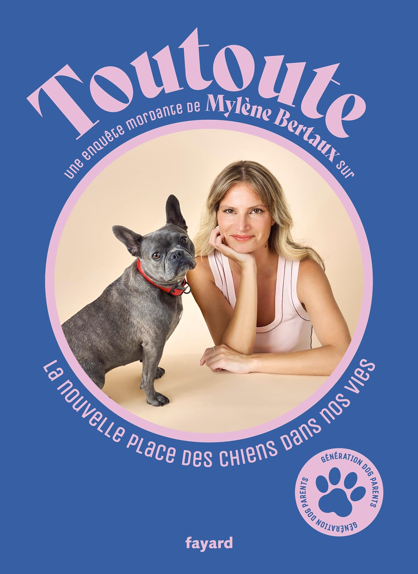 Toutoute : la nouvelle place des chiens dans nos vies