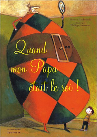 Quand mon papa était le roi