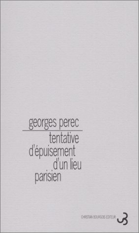 Tentative d'épuisement d'un lieu parisien