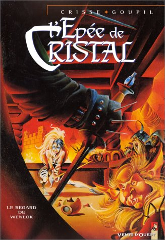 l'epée de cristal, tome 2 : le regard de wenlock