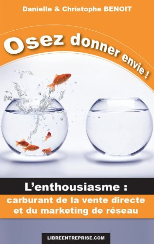 osez donner envie !