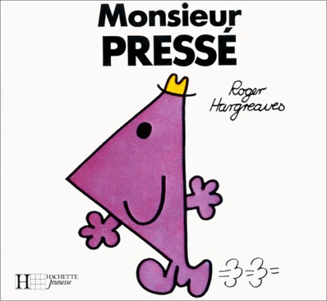 Monsieur Pressé