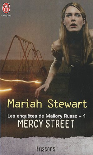 Les enquêtes de Mallory Russo. Vol. 1. Mercy street