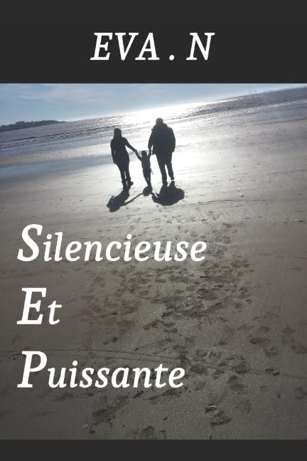 Silencieuse et puissante