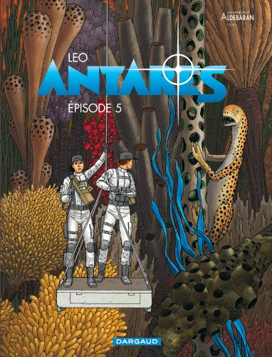 Antarès : les mondes d'Aldébaran, cycle 3. Episode 5