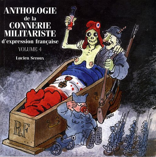 anthologie de la connerie militariste d'expression française, vol. 4