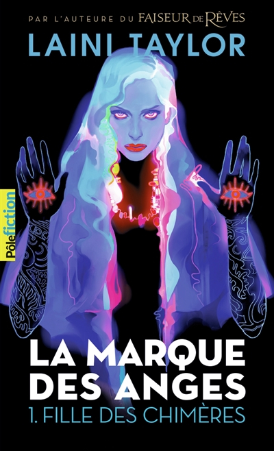 La marque des anges. Vol. 1. Fille des chimères