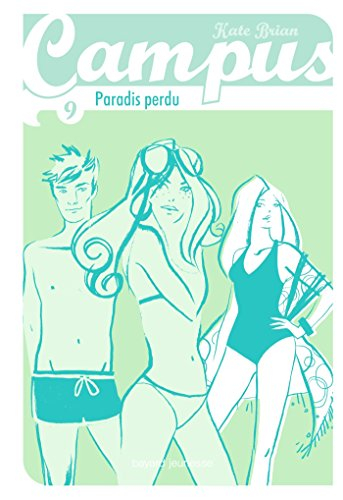 Campus. Vol. 9. Paradis perdu