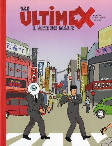 Ultimex et Steve le faire-valoir prodige. Vol. 2. L'axe du mâle