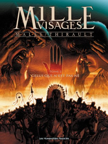 Mille visages. Vol. 2. Celui qui n'est pas né
