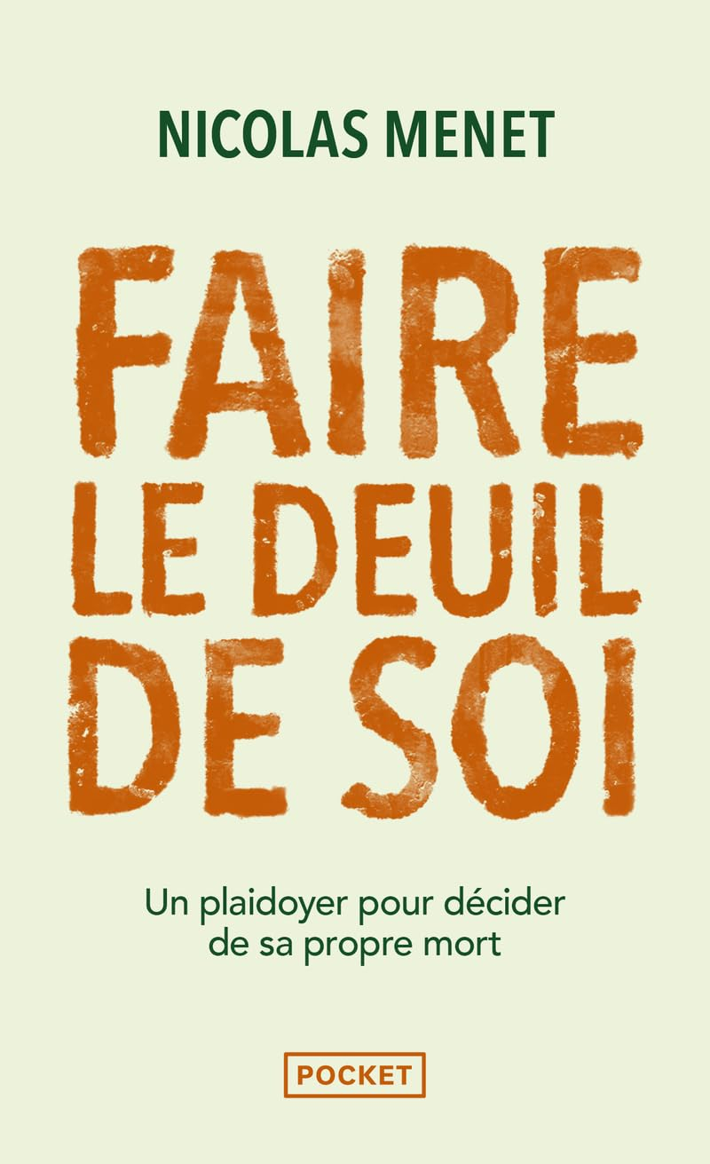 Faire le deuil de soi : un plaidoyer pour décider de sa propre mort