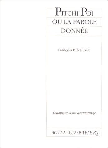 Pitchi Poï ou la Parole donnée
