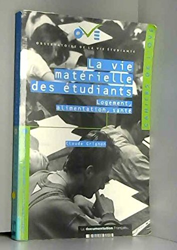 La vie matérielle des étudiants : logement, alimentation, santé : enquête 1994