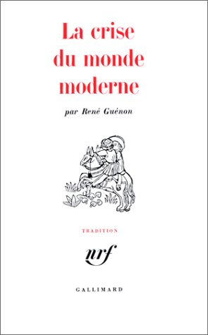 La crise du monde moderne