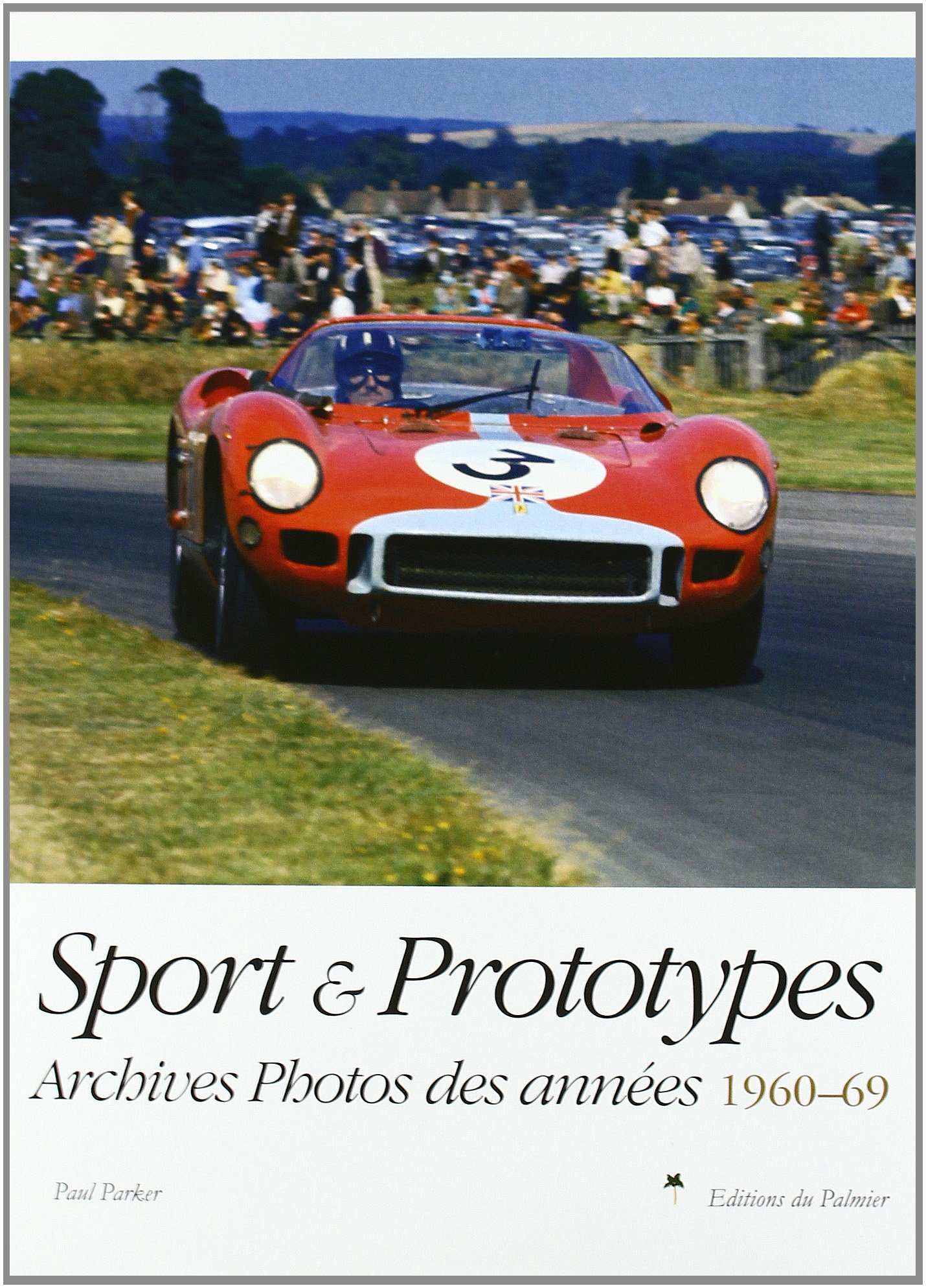Sport & prototypes : archives photos des années 1960-69