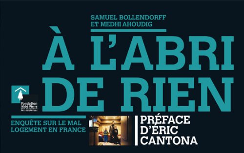A l'abri de rien : enquête sur le mal-logement en France
