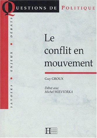 Le conflit en mouvement : débat avec Michel Wieviorka