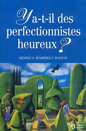 Y a-t-il des perfectionnistes heureux?