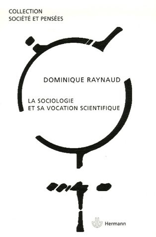 La sociologie et sa vocation scientifique