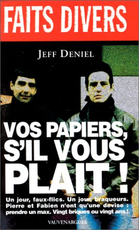 vos papiers, s'il vous plaît