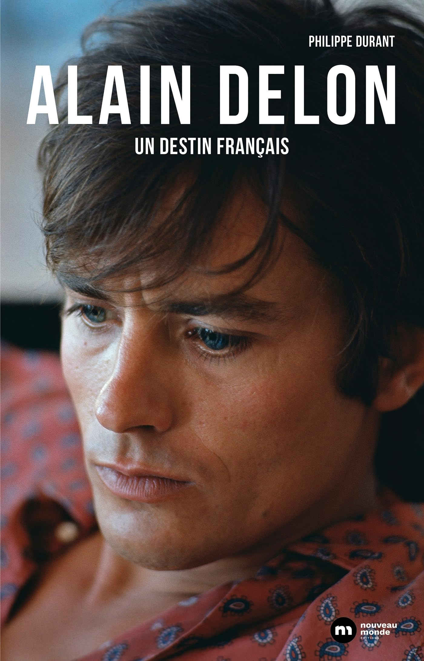 Alain Delon : un destin français