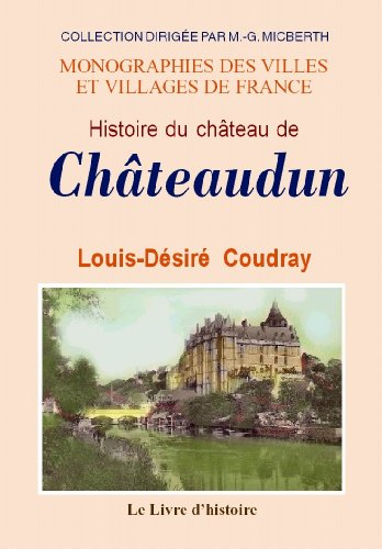 chateaudun (histoire du chateau de)
