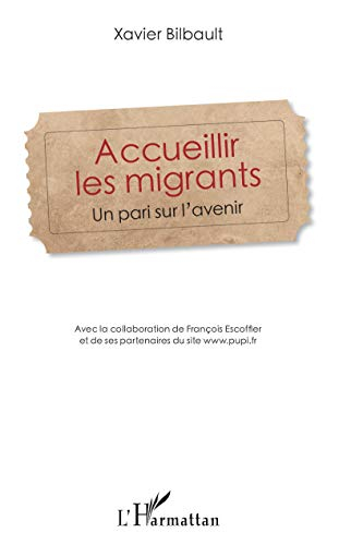 Accueillir les migrants : un pari sur l'avenir