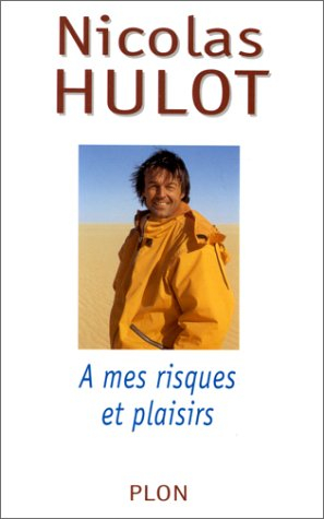 A mes risques et plaisirs